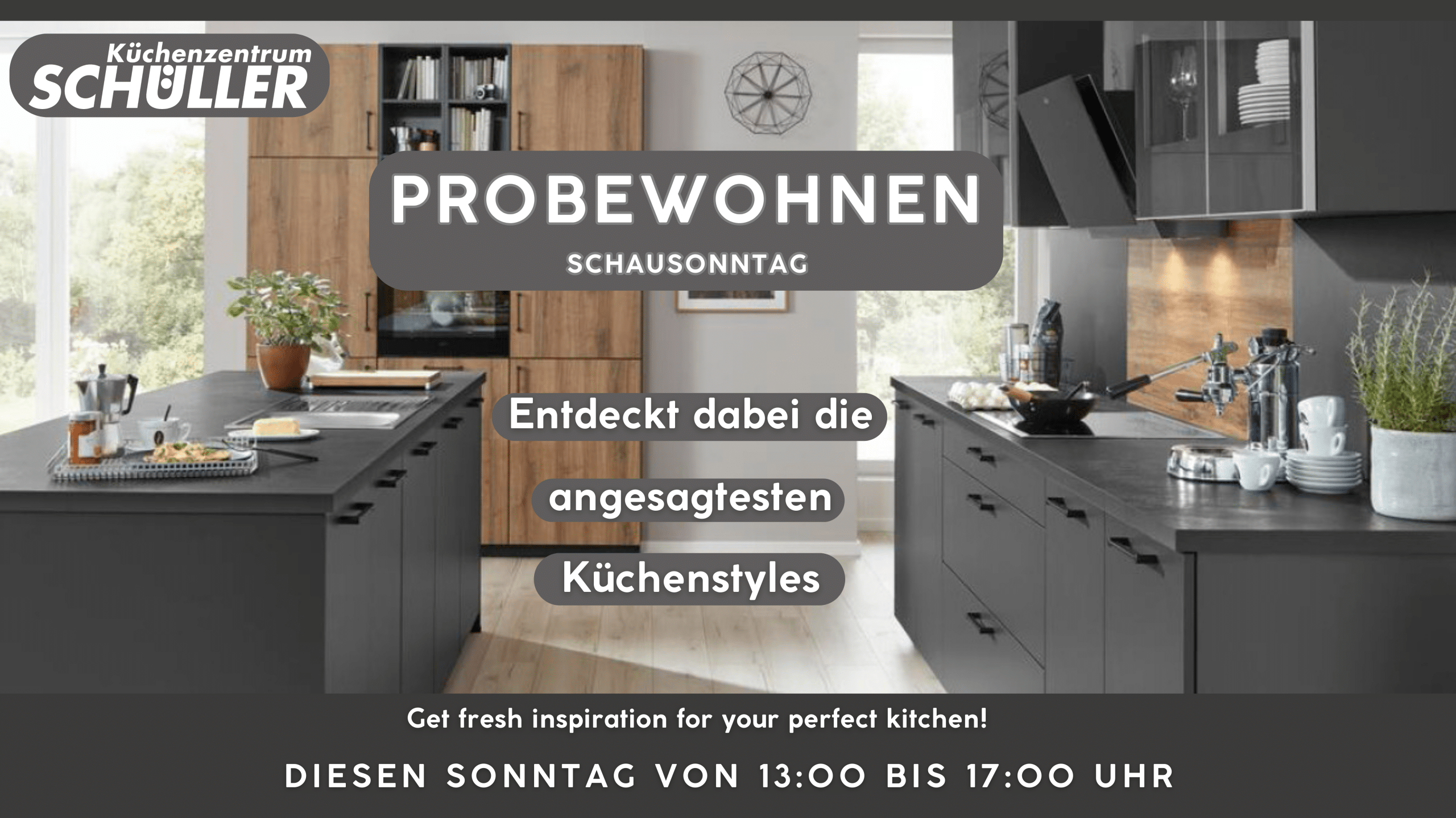 Werbung für den Probewohnen Schausonntag bei Küchenzentrum Schüller zu angesagten Küchenstyles